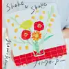 Shake & Shake - Single album lyrics, reviews, download