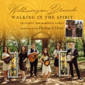 Williamson Branch - Walking In The Spirit