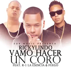 Vamo Hacer un Coro (feat. Fuego & R-1 La Esencia) - Single - RickyLindo Vamo Hacer un Coro (feat. Fuego & R-1 La Esencia) - Single - RickyLindo