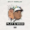 Play & Weed (feat. Akapellah) - Single album lyrics, reviews, download