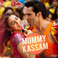 Tanishk Bagchi, Udit Narayan, Ikka & Monali Thakur - MummyKassam (From 