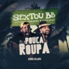 Pouca Roupa (Ao Vivo) - Single