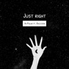 Just Right (feat. Racoon) - Single