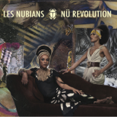 Nü Revolution - Les Nubians