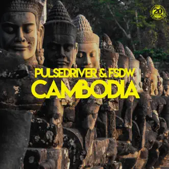 Cambodia - EP by Pulsedriver & FSDW album reviews, ratings, credits