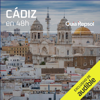Cádiz en 48 horas (Narración en Castellano) [Cadiz in 48 Hours]: Cádiz, 3.000 años de historia (Ciudades en 48 horas) (Unabridged) - Guía Repsol