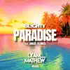 Paradise [Lyam Mathew Remix] [Lyam Mathew Remix] [feat. Lyam Mathew Lyam Mathew Remix] - Single album lyrics, reviews, download