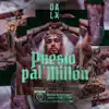 Puesto pa'l Millón - Single album lyrics, reviews, download