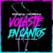 Volaste en Cantos (feat. Noriega) - Xdrama lyrics