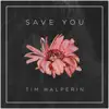 Save You - Single album lyrics, reviews, download