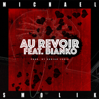 Michael Smolik - AU REVOIR (feat. BIANKO) artwork