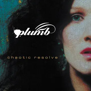 lataa albumi Plumb - Chaotic Resolve