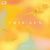 This Sun / Snatching Time - Single