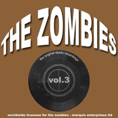 The Zombies - The Original Studio Recordings, Vol. 3
