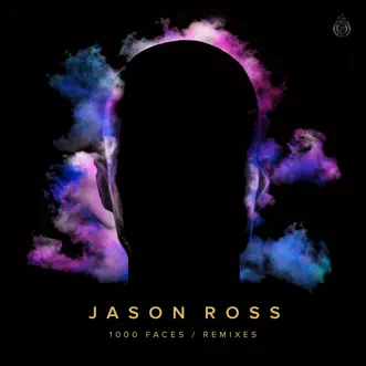 1000 Faces (Remixes) by Jason Ross album reviews, ratings, credits