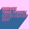 Take It Back (Kevin Mckay Edit) - Single