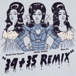 songs like 34+35 (Remix)