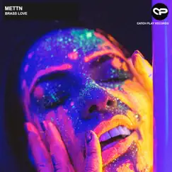 Brass Love - Single by Mettn album reviews, ratings, credits