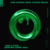 Stream & download Like a Fool (feat. Stevie Neale) [Boiling Point Mix] - Single