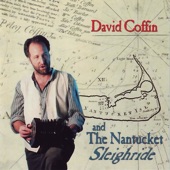 David Coffin & the Nantucket Sleighride