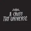 Stream & download A Cross the Universe (Live)