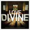 Love Divine: The Songs of Charles Wesley For Today's Generation