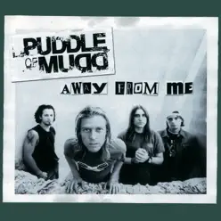 Away From Me - Single - Puddle Of Mudd