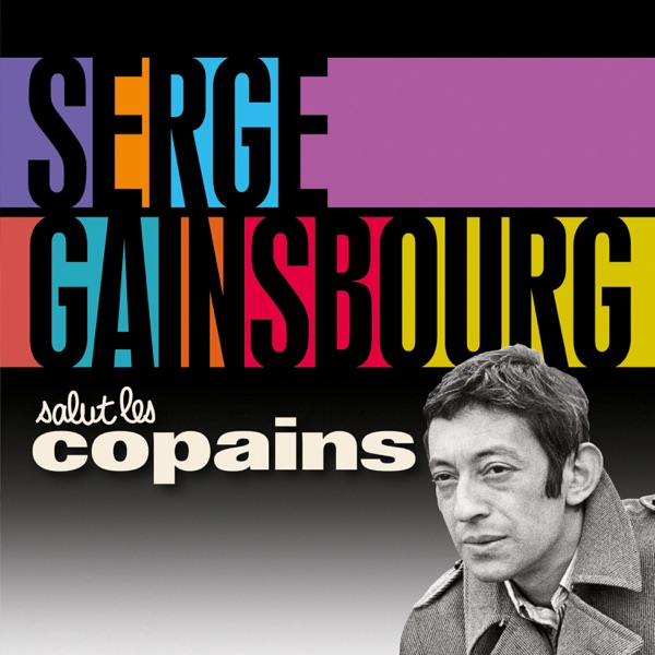 Salut les copains - Serge Gainsbourg