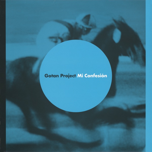 Mi Confesion - EP - Gotan Project