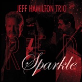 Jeff Hamilton Trio - Ain't That a Peach