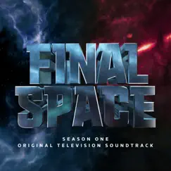Final Space: Season 1 (Original Television Soundtrack) by Final Space album reviews, ratings, credits