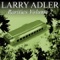 Medley (Shann El Sheik, Ave Maria) [Live] - Larry Adler lyrics