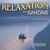 Bandari: Relaxation - Passion, 1996