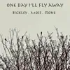 One day I'll fly away - Single album lyrics, reviews, download