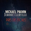 Près des étoiles (feat. Jérôme Clerville) - Single