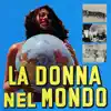 La donna nel mondo (Original Motion Picture Soundtrack / Extended Version) album lyrics, reviews, download