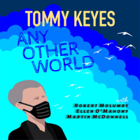 Tommy Keyes - Any Other World artwork