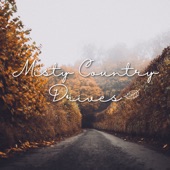 Misty Country Drives artwork