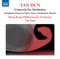 Tan Dun: Symphonic Poem of 3 Notes, Orchestral Theatre I, Concerto for Orchestra