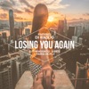 Losing You Again (feat. TheHookCo., Eihdz & Mario McFly) - Single