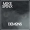 Demons - Mike Spinx lyrics