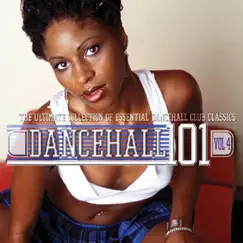 Dancehall 101, Vol. 4 by Various Artists album reviews, ratings, credits