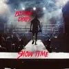 Show Time - Single album lyrics, reviews, download