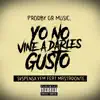Yo No Vine a Darles Gusto (feat. Mastadonte) - Single album lyrics, reviews, download
