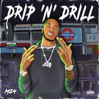 M24 - Drip N Drill artwork