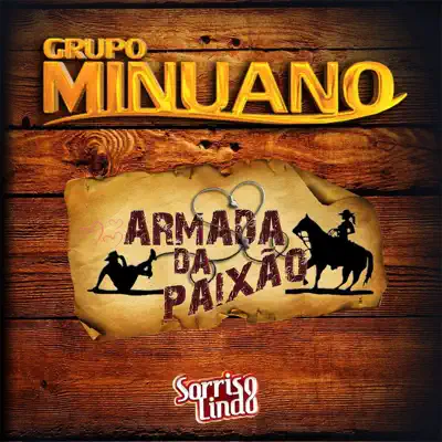 Armada da Paixão (feat. Grupo Sorriso Lindo) - Single - Grupo Minuano