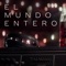 El Mundo Entero (feat. Maikel Delacalle) - Agoney, Ana Guerra, Raoul Vázquez, Aitana & Lola Indigo lyrics