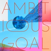 AMBITIOUS GOAL artwork