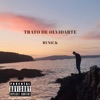 Trato de olvidarte - Single