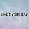 Make Your Day - Single